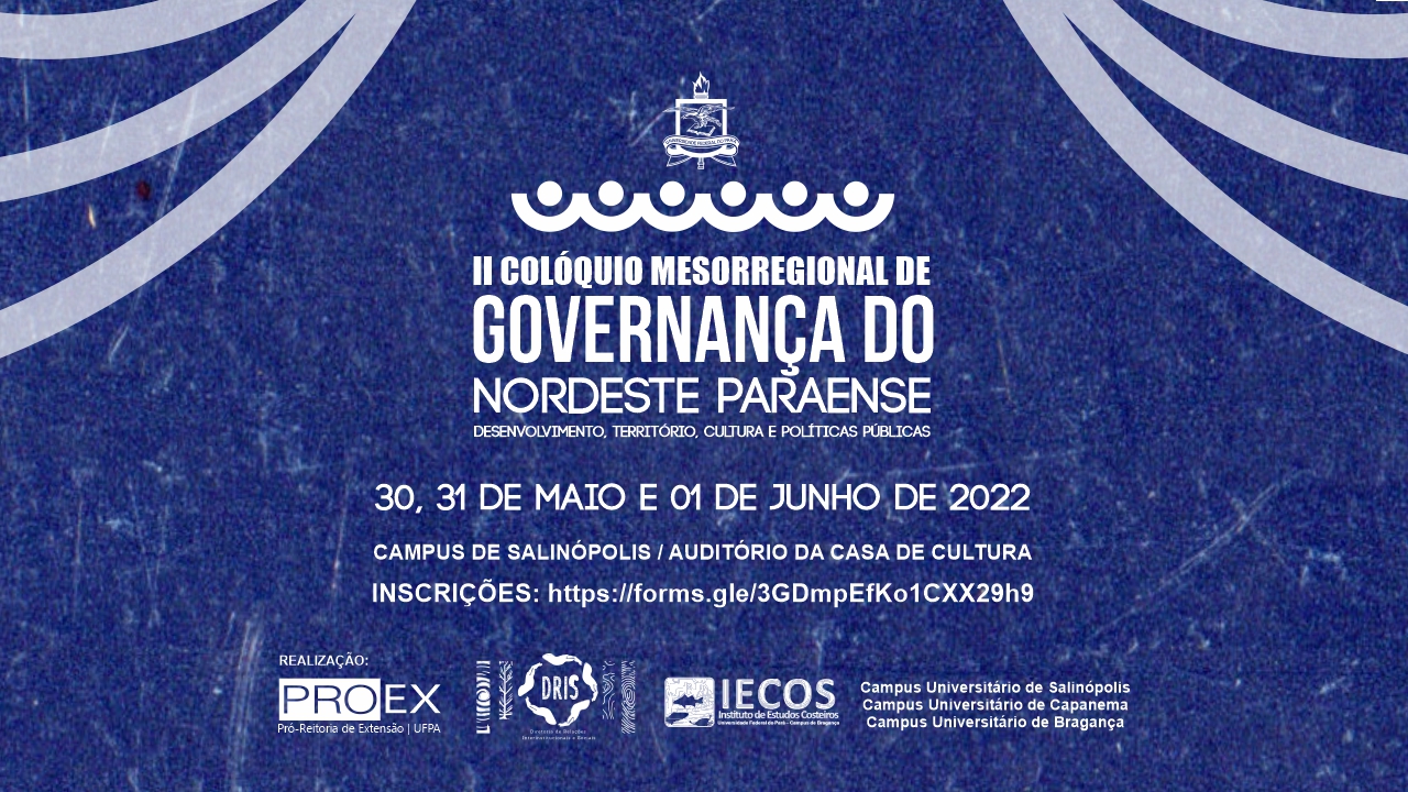II Colóquio Mesorregional de Governança do Nordeste Paraense - Desenvolvimento, Território, Cultura e Políticas Públicas